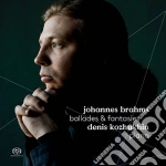 Johannes Brahms - Ballades & Fantasias - Ballate Op.10, Fantasie Op.116 (Sacd) cd