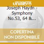 Joseph Haydn - Symphony No.53, 64 & 96 (Sacd) cd musicale di Haydn
