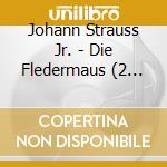 Johann Strauss Jr. - Die Fledermaus (2 Cd)