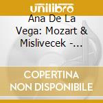 Ana De La Vega: Mozart & Mislivecek - Flute Concertos cd