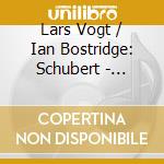 Lars Vogt / Ian Bostridge: Schubert - Schwanengesang cd