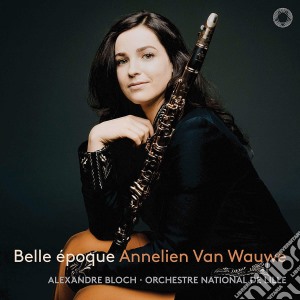 Annelien Van Wauve: Belle Epoque - Werke Fur Klarinette Und Orchester cd musicale