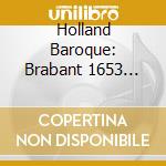 Holland Baroque: Brabant 1653 (Sacd) cd
