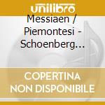Messiaen / Piemontesi - Schoenberg Messiaen & Ravel cd