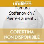 Tamara Stefanovich / Pierre-Laurent Aimard: Visions cd