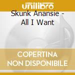 Skunk Anansie - All I Want (1) cd