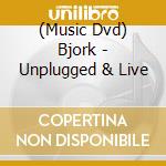 (Music Dvd) Bjork - Unplugged & Live cd
