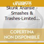 Skunk Anansie - Smashes & Trashes-Limited Remixes cd musicale di Skunk Anansie