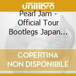 Pearl Jam - Official Tour Bootlegs Japan 2003 cd
