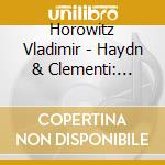 Horowitz Vladimir - Haydn & Clementi: Sonatas cd