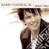 Harry Connick Jr - Only You cd