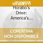 Horatio's Drive: America's First Road Trip / O.S.T. cd