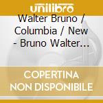 Walter Bruno / Columbia / New - Bruno Walter Conducts Famous M cd musicale di Walter Bruno / Columbia / New