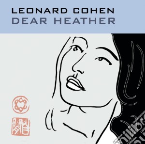 Leonard Cohen - Dear Heather cd musicale di Cohen Leonard