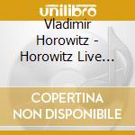 Vladimir Horowitz - Horowitz Live And Unedited cd