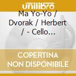 Ma Yo-Yo / Dvorak / Herbert / - Cello Concertos (Bonus Tracks) cd