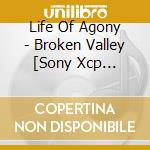 Life Of Agony - Broken Valley [Sony Xcp Content cd