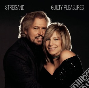 Barbra Streisand - Guilty Pleasures cd musicale di Barbra Streisand