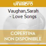 Vaughan,Sarah - Love Songs cd