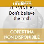 (LP VINILE) Don't believe the truth cd