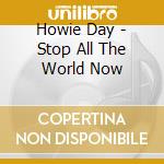 Howie Day - Stop All The World Now cd