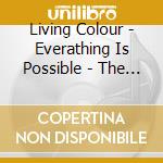 Living Colour - Everathing Is Possible - The Very Best Of cd