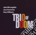 Trio Of Doom (John McLaughlin / Jaco Pastorius / Tony Williams) - Trio Of Doom
