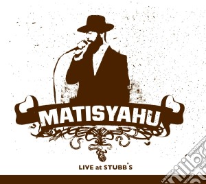 Matisyahu - Live At Stubb's cd musicale di Matisyahu