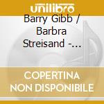 Barry Gibb / Barbra Streisand - Guilty Pleasures cd musicale di Barry Gibb / Barbra Streisand
