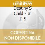 Destiny'S Child - # 1' S cd musicale di Destiny'S Child