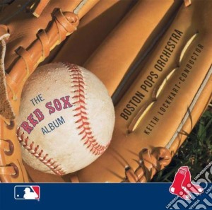 Boston Pops Orchestra: The Red Sox Album cd musicale di Boston Pops