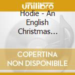 Hodie - An English Christmas Collectio cd