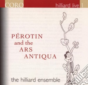 Hilliard Ensemble (The) - Perotin And The Ars Antiqua cd musicale di Ensemble Hilliard