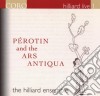 Hilliard Ensemble (The) - Perotin And The Ars Antiqua cd