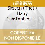 Sixteen (The) / Harry Christophers - Carver/o Bone Jesu/mass Dum Sacrum cd musicale di Sixteen/christophers