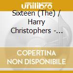 Sixteen (The) / Harry Christophers - Carver/o Bone Jesu/mass Dum Sacrum cd