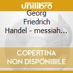 Georg Friedrich Handel - messiah (3 Cd) cd musicale di Sampson/sixteen/christophers