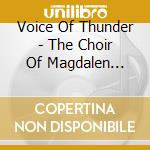 Voice Of Thunder - The Choir Of Magdalen College, Oxford cd