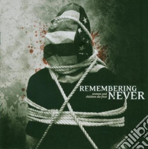 Remembering Never - Women And Children Die First cd musicale di Remembering Never