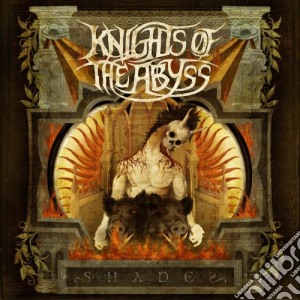 Knights Of The Abyss - Shades cd musicale di Knights of the abyss