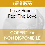 Love Song - Feel The Love cd