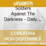 Soldiers Against The Darkness - Daily Bread cd