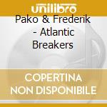 Pako & Frederik - Atlantic Breakers