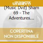 (Music Dvd) Sham 69 - The Adventures Of... - In Concert - Hersham Boys cd