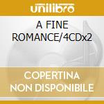 A FINE ROMANCE/4CDx2 cd