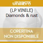 (LP VINILE) Diamonds & rust cd