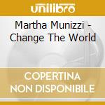 Martha Munizzi - Change The World cd