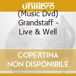 (Music Dvd) Grandstaff - Live & Well cd