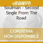 Soulman - Second Single From The Road cd