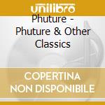 Phuture - Phuture & Other Classics
